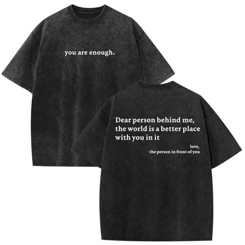 Lubpow Dear Person Behind Me Shirt You are Enough Tshirts for Men Oversized Inspirational Positive Tees Vintage Graphic Tops(Black,M)
