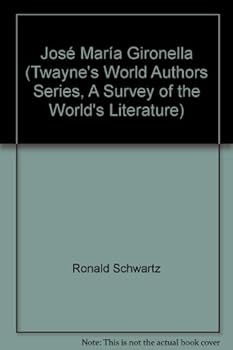 Hardcover Jose Maria Gironella (Twayne's World Authors Series, A Survey of the World's Literature) Book