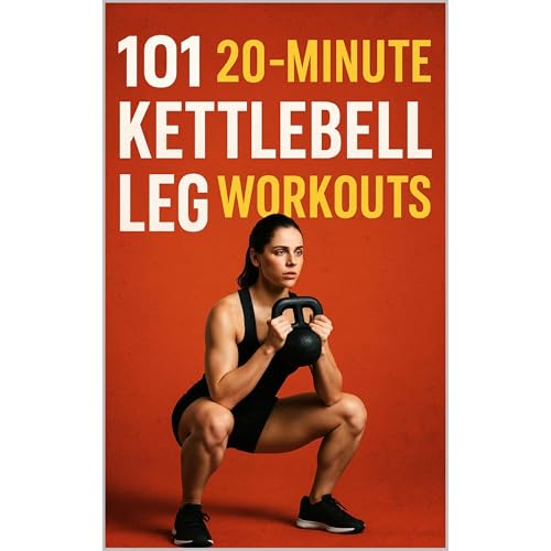 101 20-Minute Kettlebell Leg Workouts Audiobook By Erik Myers, Dominique Myers cover art