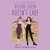 Delilah Green Doesn't Care (A Bright Falls Novel)