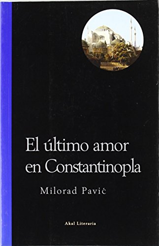 El último amor en Constantinopla: 7 (Literaria)