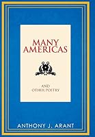 Many Americas: And Other Poetry 1503569918 Book Cover