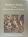 The Robert Lehman Collection XIV: European Textiles.