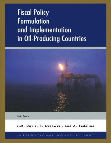 Fiscal Policy Formulation and Implementation in Oil-Producing Countries (English Edition)