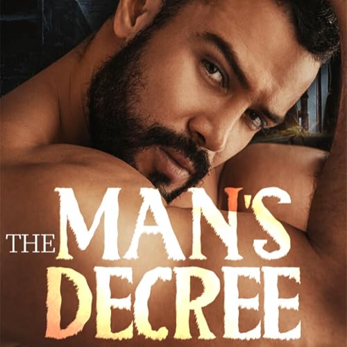 The Man's Decree novel audiobook chapter 1