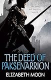 The Deed Of Paksenarrion: The Deed of Paksenarrion omnibus (DEED OF PAKSENARRION SERIES)