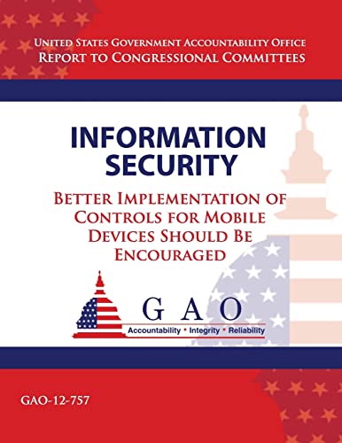 Information Security: Better Implementation of Controls for Mobile Devices Should Be Encouraged
