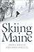 Skiing Maine