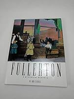 FULLERTON. A Pictorial History B002K7NPL2 Book Cover