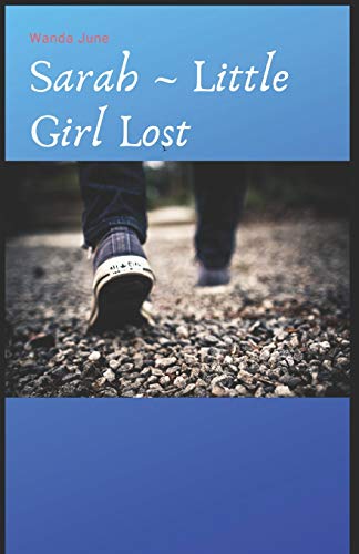 Sarah ~ Little Girl Lost