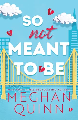 So Not Meant to Be: A Steamy Enemies-to-Lovers Billionaire Romance (Cane Brothers, 2)