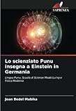  Lo scienziato Punu insegna a Einstein in Germania: Lingua Punu, Scuola di Scienze Moabi-Lu\'ng e Fisica Moderna