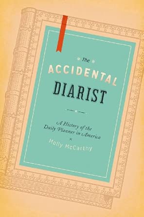The Accidental Diarist – A History of the Daily Planner in America book cover