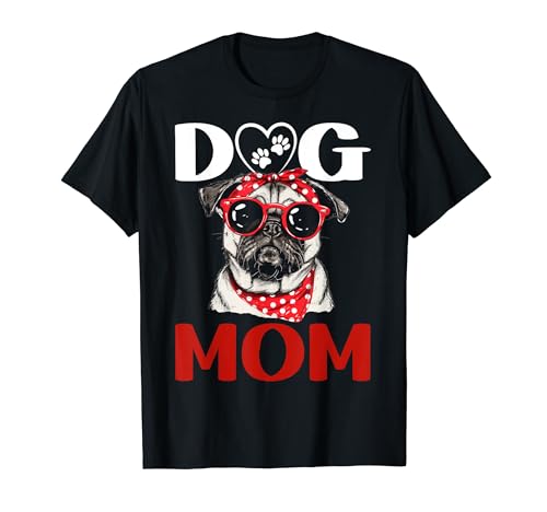 Chien Pug Puggy Dog Mom T-Shirt