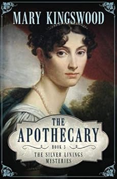 The Apothecary - Book #3 of the Silver Linings Mysteries