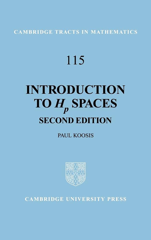 Introduction to Hp Spaces (Cambridge Tracts in Mathematics, Series Number 115)