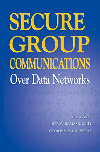 Secure Group Communications Over Data Networks view 2