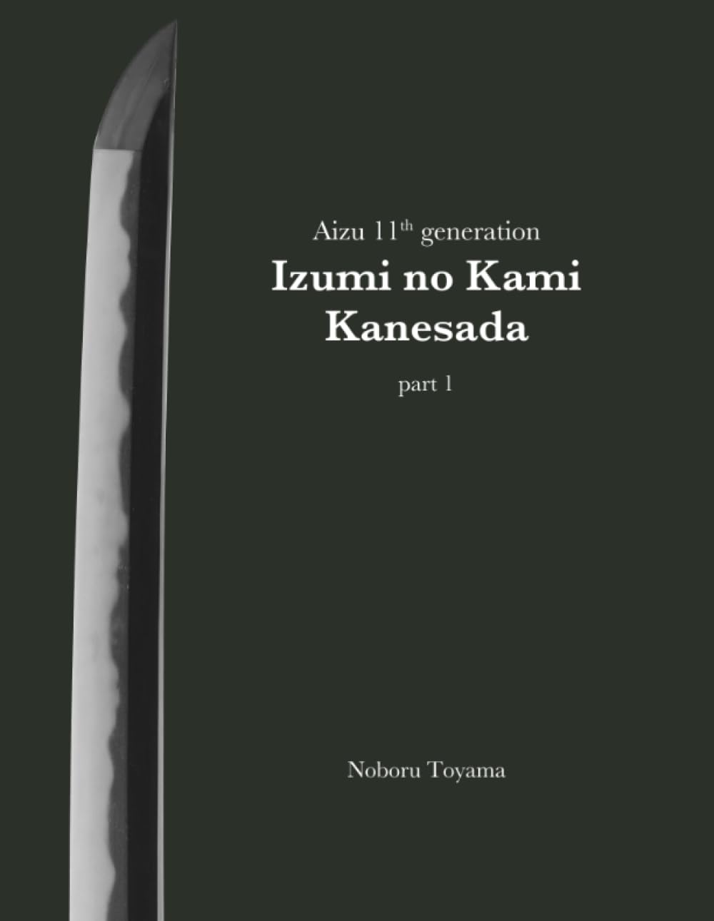 Aizu 11th generation Izumi no Kami Kanesada (part 1)