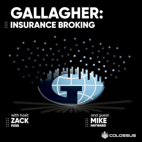Arthur J. Gallagher: Insurance Broking - [Business Breakdowns, EP.148] Podcast Por  arte de portada