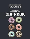 Weekly & Monthly Planner: Check Out My Six Pack Donut Gym Bodybuilder One Year Undated 8.5x11 Large Planner & Organizer  Calendar Schedule + Agenda  Inspirational Quotes