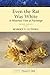 Even the Rat Was White: A Historical View of Psychology (Allyn & Bacon Classics Edition) (2nd Edition)