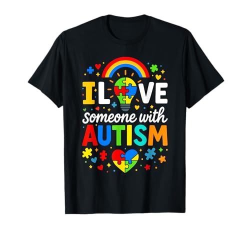 I Love Someone with Autism April Autism Awareness Month T-Shirt