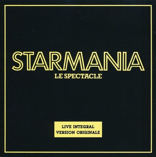 Starmania: Le Spectacle (1979 Live French Cast)
