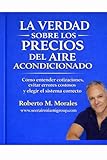 La Verdad Sobre los Precios del Aire Acondicionado: Cómo entender cotizaciones, evitar errores costosos y elegir el sistema correcto