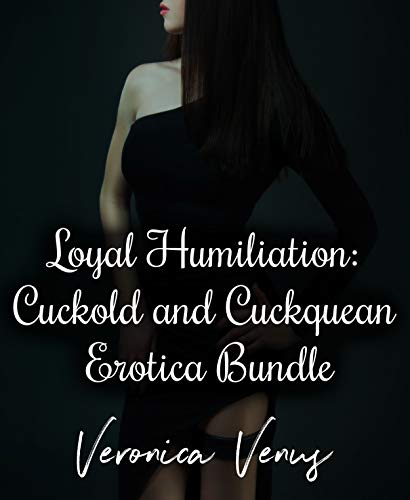 Loyal Humiliation Cuckold And Cuckquean Erotica Bundle Kindle 