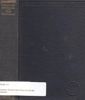 Hardcover Expository Sermons and Outlines From the Old Testament - The Clerical Library (The Clerical Library) Book