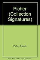Picher (Collection Signatures) (French Edition) 289000032X Book Cover