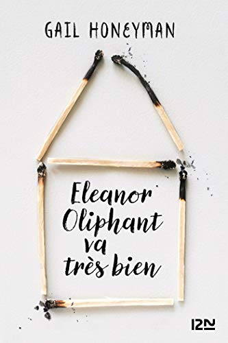 Eleanor Oliphant va très bien (French Edition)