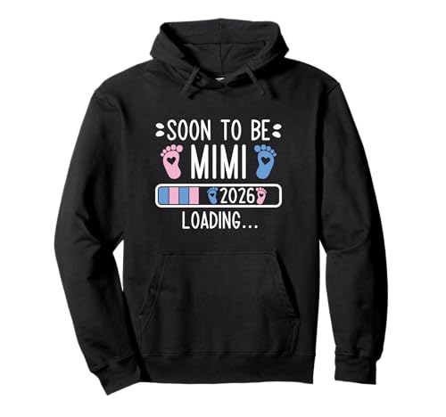 Soon to Be Mimi 2026 Loading Pregnancy Anuncio 2026 Sudadera con Capucha