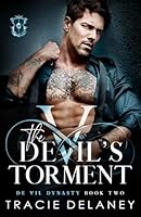 The Devil's Torment (The De Vil Dynasty) B0F312G3X6 Book Cover