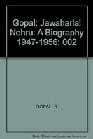 Jawaharlal Nehru [Volume 2]: A Biography. Vol. II, 1947-1956 (Jawaharlal Nehru) 0224016210 Book Cover