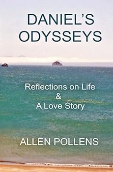 Paperback Daniel's Odysseys: Reflections on Life & A Love Story Book