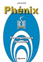 Phénix: The Experience Feedback B00DM1CHZU Book Cover