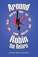 Around Robin the Return 1504942914 Book Cover