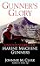 Gunner's Glory: Untold Stories of Marine Machine Gunners