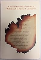 Conservation and Preservation of Humanities Research Collections Essays on Treatment and Care of Rare Books, Manuscripts, Photography, and Art on pape 0879591099 Book Cover