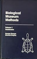 Biological Museum Methods: Vertebrates 0123233011 Book Cover