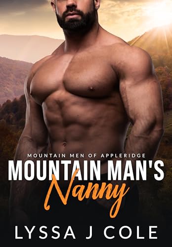 The Mountain Man's Nanny (Mountain Men of Appleridge Book 4)