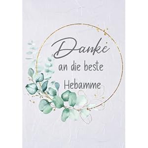 Hebamme Danke: Notizbuch als Geschenk für Hebammen als Dankeschön zur Geburt oder Schwangerschaft. Geschenke zum Danke…
