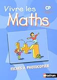  Vivre les Maths CP: Fiches à Photocopier Programmes 2002