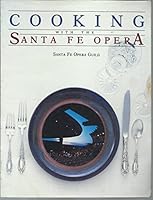 Cooking with the Santa Fe Opera 0865340277 Book Cover