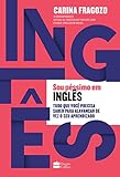 Sou péssimo em inglês: Tudo que você precisa saber para alavancar de vez o seu aprendizado