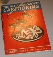 THE "ALL AMERICAN" ART CARTOONING B00ABXYCCS Book Cover