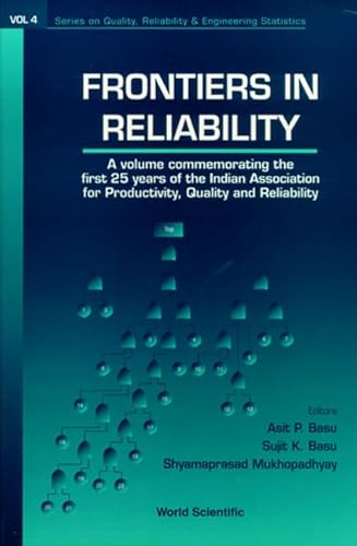 Frontiers Of Reliability: 4 (Series on Quality, Reliability and Engineering Statistics)