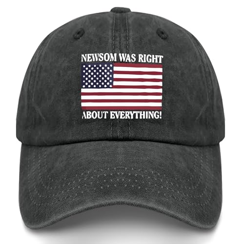 YFKFYTG Newsom was Right About Everything Hat for Men Funny Baseball Hats Funny Gifts