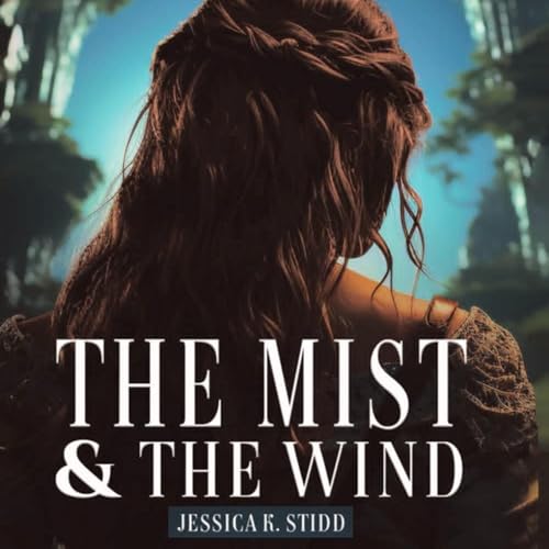 Jessica K. Stidd presents The Mist &amp;amp; the Wind episode artwork